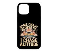Some Chase Sunsets I Chase Altitude Drone Pilot Aerial Case for iPhone 15