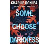 Some Choose Darkness: 1 (A Rory Moore/Lane Phillips Novel)