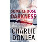 Some Choose Darkness: 1 (A Rory Moore/Lane Phillips Novel)