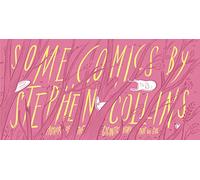 Some Comics by Stephen Collins