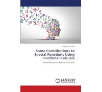 Some Contributions to Special Functions Using Fractional Calculus