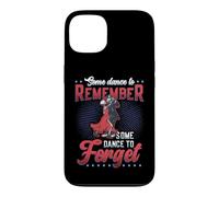 Some Dance To Remember Some Dance To Forget Dancer Case for iPhone 13