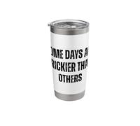 Some Days are Trickier Than Others Funny Statement Stainless Steel Insulated Tumbler