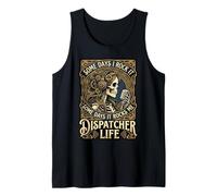 Some Days I Rock It Dispatcher Life Call Center Tank Top