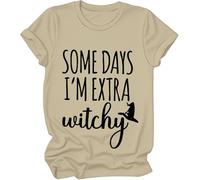 Some Days Im Extra Witchy Shirt, Some Days I'm Extra Witchy T-Shirts for Women Man Khaki
