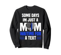 Some Days Im Just Police Officer Mom Mother´s Day Sweatshirt