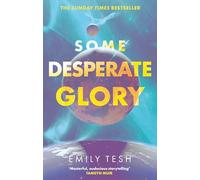 Some Desperate Glory : The Hugo Award-winning novel
