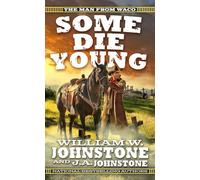 Some Die Young (The Man from Waco)