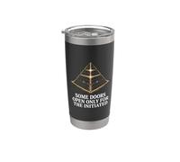 Some Doors Open for Initiated Minds Stainless Steel Insulated Tumbler