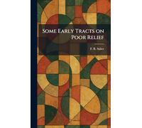 Some Early Tracts on Poor Relief