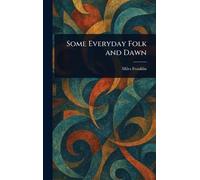 Some Everyday Folk and Dawn