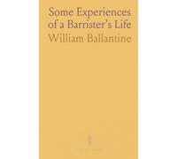 Some Experiences of a Barrister’s Life