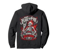 Some Fear The Fire Some Become It Skeleton Flames Pullover Hoodie