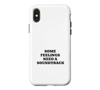 Some Feelings Need A Soundtrack Case for iPhone X/XS