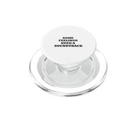 Some Feelings Need A Soundtrack PopSockets PopGrip for MagSafe