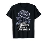 Some Flowers Bloom in Darkness Gothic Rose T-Shirt