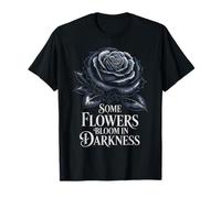 Some Flowers Bloom in Darkness Gothic Rose T-Shirt
