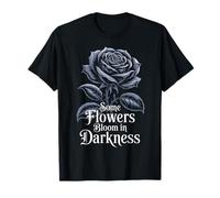 Some Flowers Bloom in Darkness Gothic Rose T-Shirt