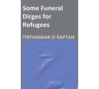 Some Funeral Dirges for Refugees