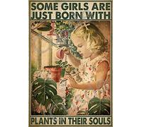 Some Girls are Just Born with Plants in Their Souls Metal Tin Sign Retro Wall Art Home Bar Kitchen Farmhouse Backyard Signs Gifts for Girls Women Plaques 8x12 Inch