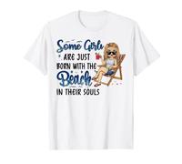 Some Girls Are Just Born With The Beach In Their Souls T-Shirt