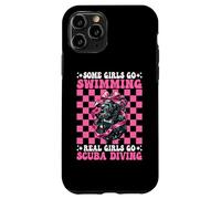 Some Girls Go Swimming Real Girls Go Scuba Diving Diver Case for iPhone 11 Pro