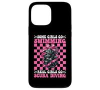 Some Girls Go Swimming Real Girls Go Scuba Diving Diver Case for iPhone 13 Pro Max