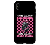 Some Girls Go Swimming Real Girls Go Scuba Diving Diver Case for iPhone XS Max