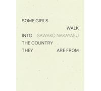 Some Girls Walk into the Country They Are From