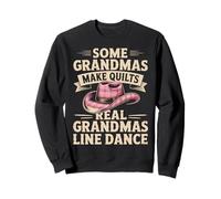 Some Grandmas Make Quilts Real Grandmas Line Dance Sweatshirt