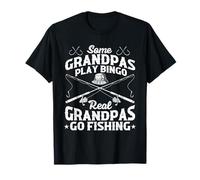 Some Grandpas Play Bingo Real Grandpas Go Fishing Fisherman T-Shirt