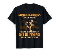Some Grandpas Take Naps Real Grandpas Go Running T-Shirt
