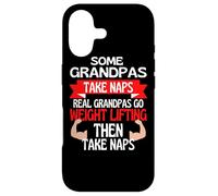 Some Grandpas Take Naps Real Grandpas Go Weight Lifting Case for iPhone 17