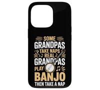 Some Grandpas Take Naps Real Grandpas Play Banjo Take A Nap Case for iPhone 13 Pro