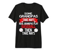 Some Grandpas Take Naps Real Grandpas Play Baseball Premium T-Shirt