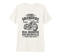 Some Grandpas Take Naps Real Grandpas Ride Motorcycles Biker Premium T-Shirt