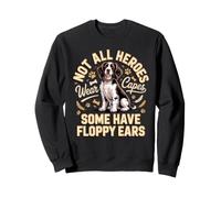 Some Heroes Have Floppy Ears Springer Spaniel Dog Sweatshirt