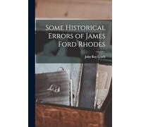 Some Historical Errors of James Ford Rhodes