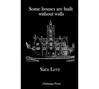 Some houses are built without walls: Poems from the Staffordshire Asylums