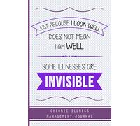 Some illnesses are INVISIBLE: Invisible diseases disabilities illnesses diary, A Daily Mood, Pain, Symptoms, Food.. Tracker journal, Chronic Pain illness fatigue journal