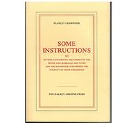 Some Instructions To My Wife - Concerning the Upkeep of the House and Marriage and to my Son and Daughter Concerning the Conduct of their Childhood (American Literature)