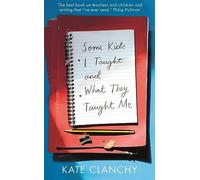 Some Kids I Taught and What They Taught Me