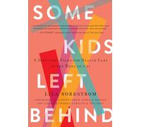 Some Kids Left Behind: A Survivor's Fight for Health Care in the Wake of 9/11