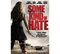 Some Kind of Hate – Sony Pictures Home Entertainment
