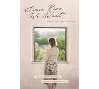 Some Kiss We Want: Poems Selected and New (Kundalini Awakening)