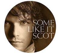 Some Like It Scot - Jamie Outlander - Round Wooden Coaster