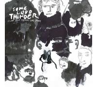Some Loud Thunder - Your Hands Say Clap