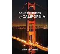 Some Memories of California