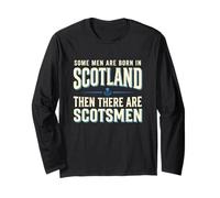 Some Men are Born in Scotland Scottish Legend Heritage Long Sleeve T-Shirt