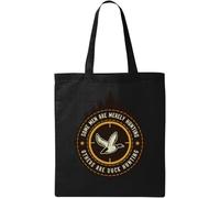 Some Men Are Merely Hunting Other Are Duck Hunting Natural Ecological Cotton Tote Bag Black
